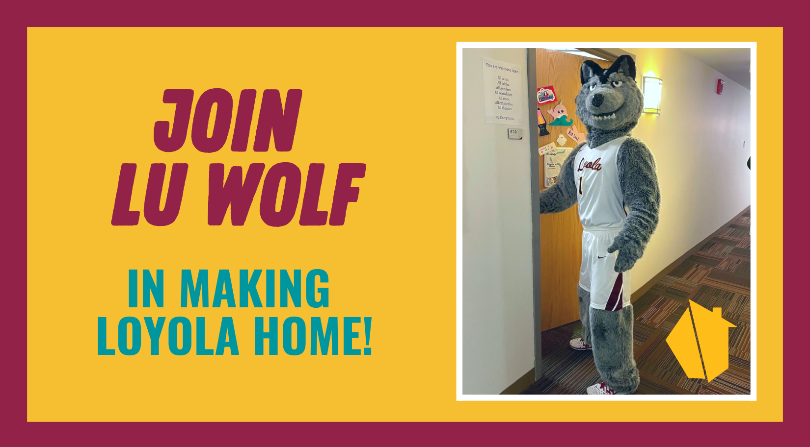 Join Lu Wolf in making Loyola home!